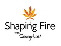 Shaping Fire with Shango Los