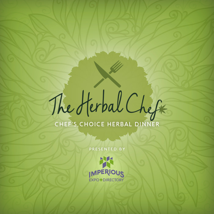 The Herbal Chef: Chef's Choice Herbal Dinner presented by Imperious Expo